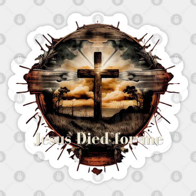 Jesus Died for Me John 3:16 V11 Sticker by Family journey with God